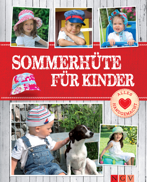 Sommerhüte für Kinder - Mit Schnittmustern zum Download - Heidi Grund-Thorpe