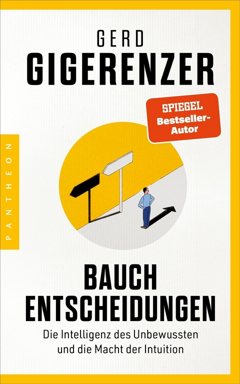 Bauchentscheidungen -  Gerd Gigerenzer