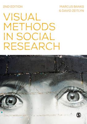 Visual Methods in Social Research -  Marcus Banks,  David Zeitlyn