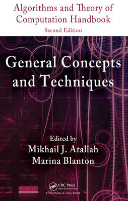 Algorithms and Theory of Computation Handbook, Volume 1 - West Lafayette Mikhail J. (Purdue University  Indiana  USA) Atallah, Indiana Marina (University of Notre Dame  USA) Blanton