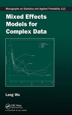 Mixed Effects Models for Complex Data -  Lang Wu