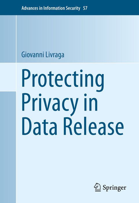 Protecting Privacy in Data Release - Giovanni Livraga