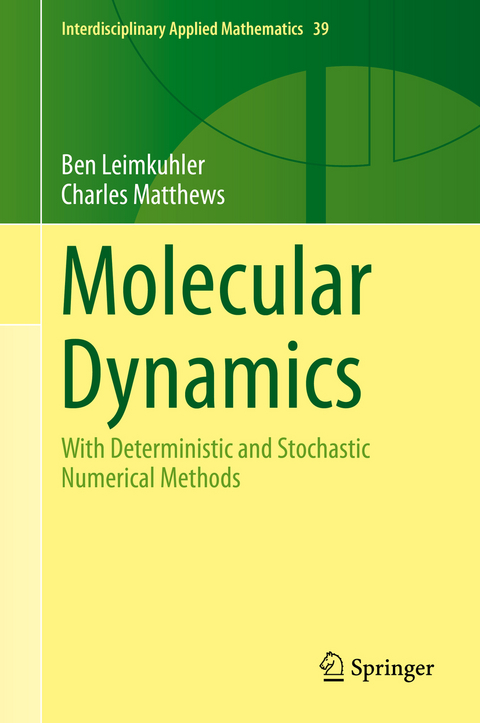 Molecular Dynamics - Ben Leimkuhler, Charles Matthews