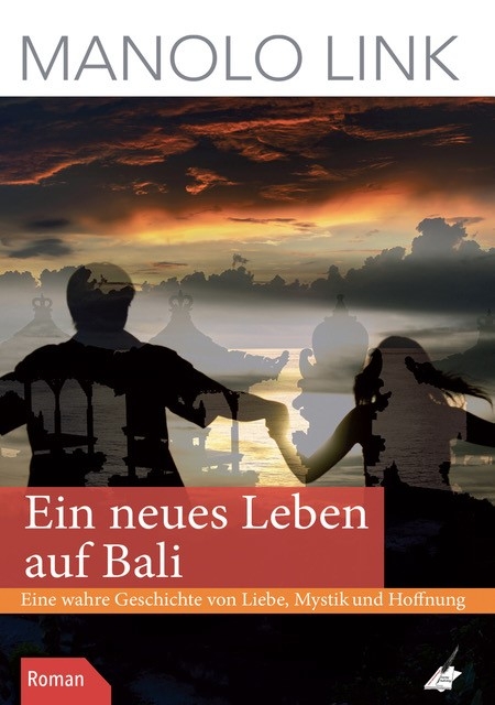 Ein neues Leben auf Bali - Manolo Link