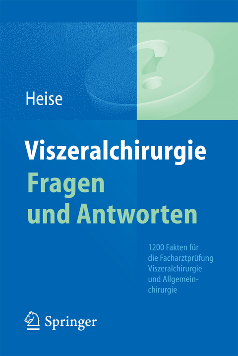 Viszeralchirurgie Fragen und Antworten - 