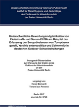 Unterschiedliche Bewertungsmöglichkeiten von Fleischsaft und Serum ELISA am Beispiel der Erfassung der Prävalenzen von Toxoplasma gondii, Yersinia enterocolitica und Salmonella in deutschen Outdoor Schweinehaltungen - Henry Bernardt