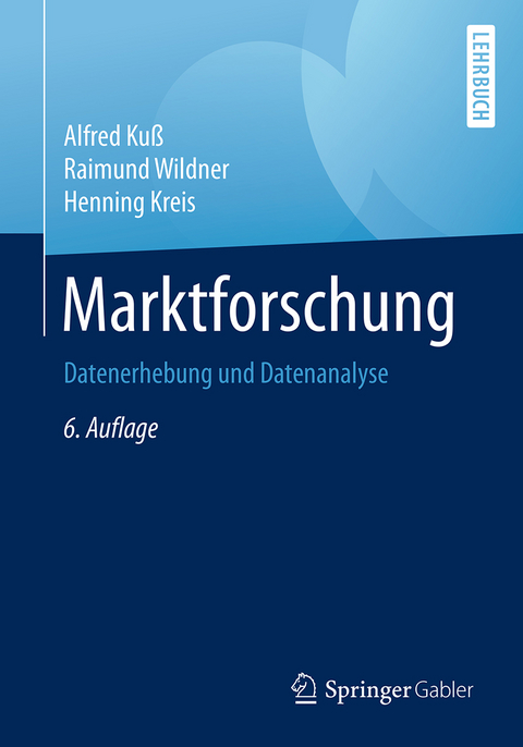 Marktforschung - Alfred Kuß, Raimund Wildner, Henning Kreis