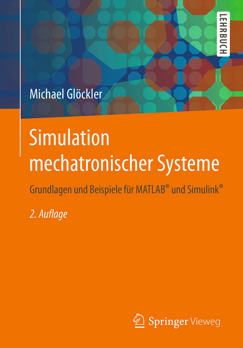 Simulation mechatronischer Systeme - Michael Glöckler