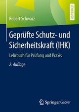 Geprüfte Schutz- und Sicherheitskraft (IHK) - Schwarz, Robert