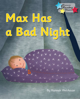 Max Has a Bad Night -  Hannah Welchman