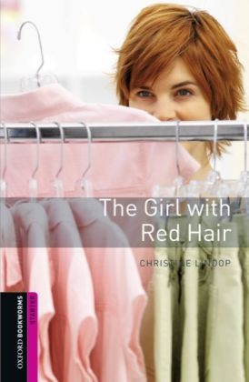 Girl with Red Hair Starter Level Oxford Bookworms Library -  Christine Lindop