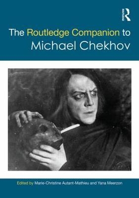 Routledge Companion to Michael Chekhov - 