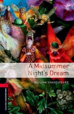 Midsummer Night's Dream Level 3 Oxford Bookworms Library -  William Shakespeare