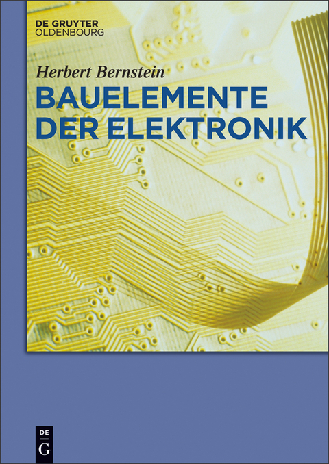 Bauelemente der Elektronik - Herbert Bernstein