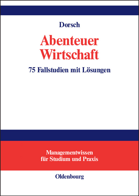 Abenteuer Wirtschaft - Monique Dorsch