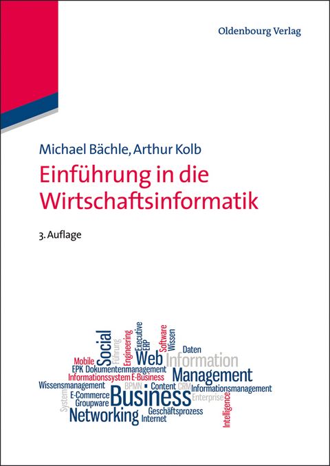 Einführung in die Wirtschaftsinformatik - Michael Bächle, Arthur Kolb