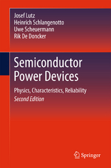 Semiconductor Power Devices - Josef Lutz, Heinrich Schlangenotto, Uwe Scheuermann, Rik De Doncker