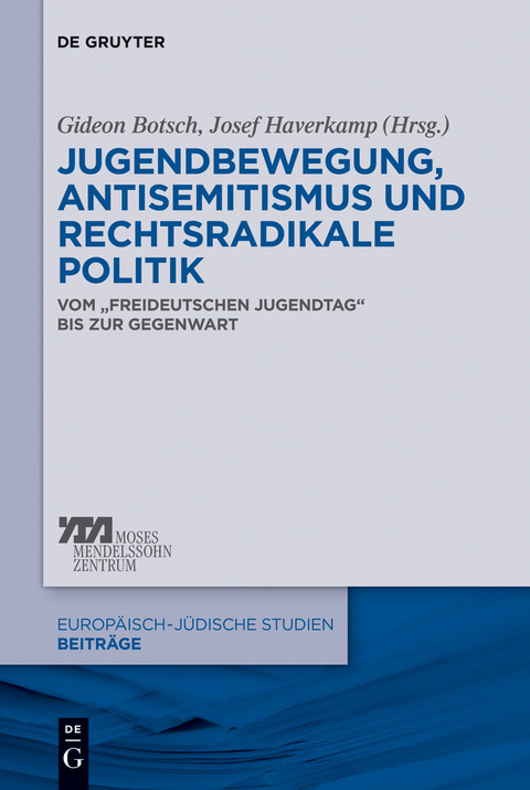 Jugendbewegung, Antisemitismus und rechtsradikale Politik - 