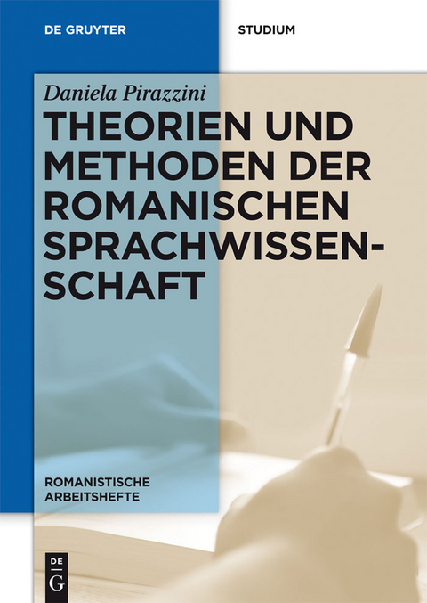 Theorien und Methoden der romanischen Sprachwissenschaft - Daniela Pirazzini