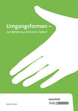 Umgangsformen - nur Relikte aus früheren Zeiten? - Susanne Fischer