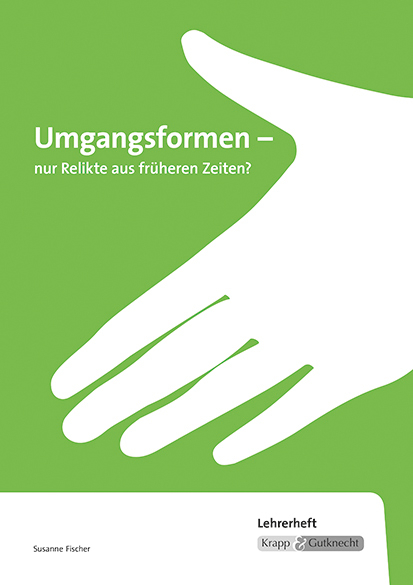 Umgangsformen - nur Relikte aus früheren Zeiten? - Susanne Fischer