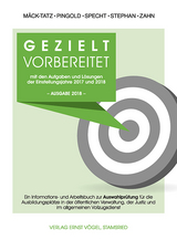 Gezielt vorbereitet mit den Aufgaben und Lösungen der Einstellungsjahre 2017 und 2018 - 2. Qualiftikationsebene - Susanne Grupp-Robl, Rosa M Luible-Ernst,  Mäck-Tatz, E. Zahn,  Pingold,  Specht,  STEPHAN