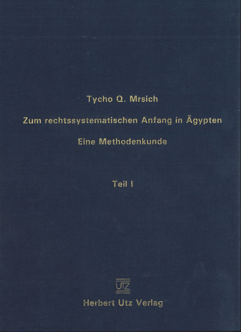 Zum rechtssystematischen Anfang in Ägypten - Tycho Q. Mrsich