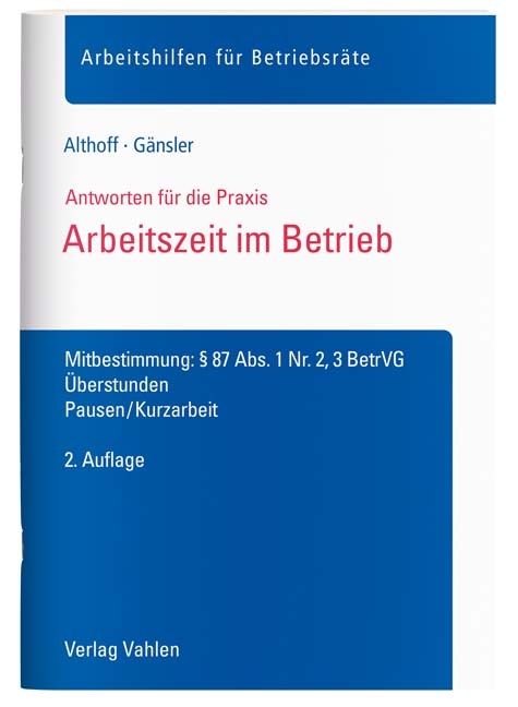 Arbeitszeit im Betrieb - Lars Althoff, Karsten Gänsler