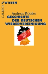 Geschichte der deutschen Wiedervereinigung - Rödder, Andreas