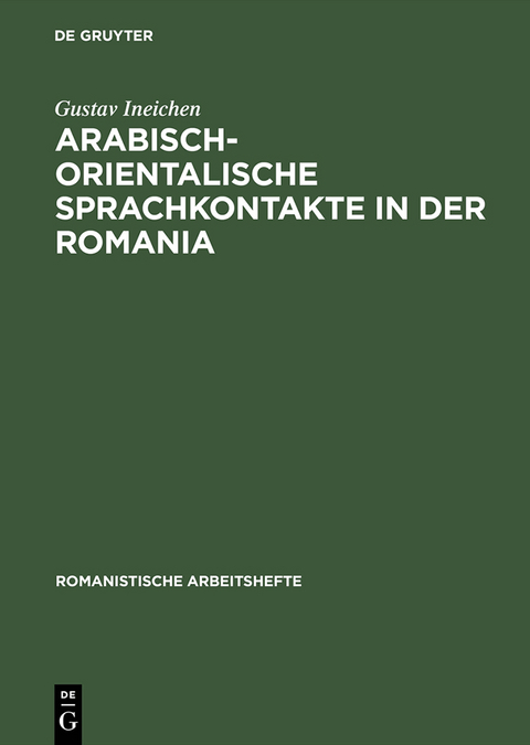 Arabisch-orientalische Sprachkontakte in der Romania - Gustav Ineichen