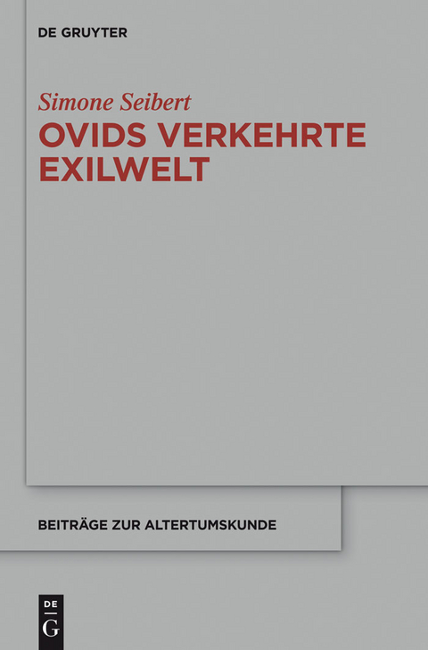 Ovids verkehrte Exilwelt -  Simone Seibert