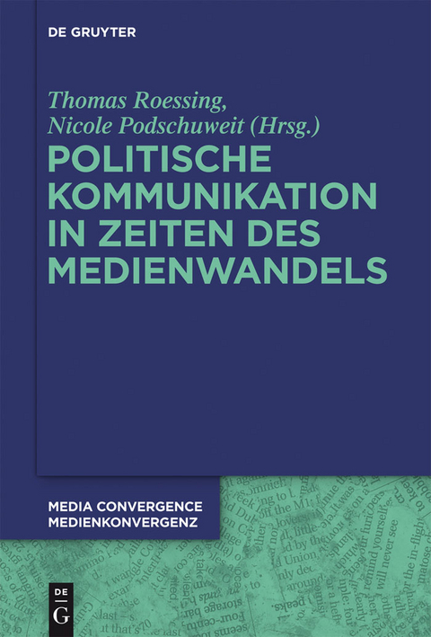 Politische Kommunikation in Zeiten des Medienwandels - 