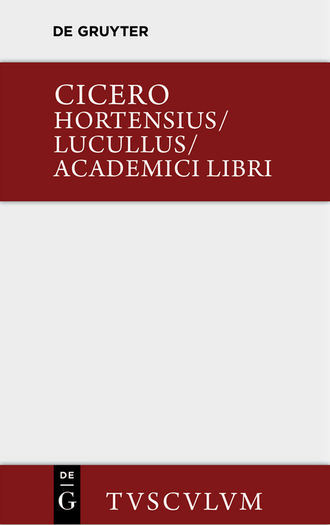 Hortensius. Lucullus. Academici libri - Marcus Tullius Cicero