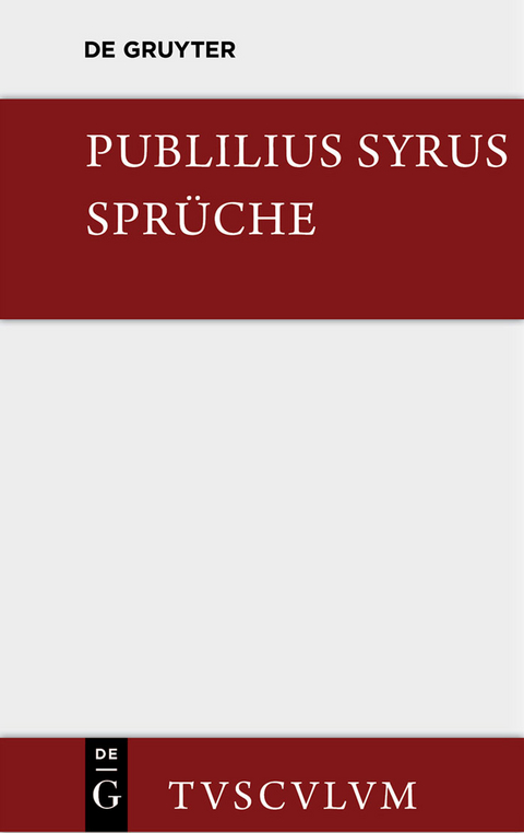 Die Sprüche -  Publilius Syrus