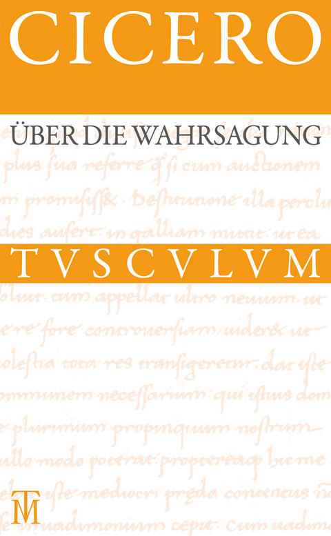 Über die Wahrsagung / De divinatione -  Cicero