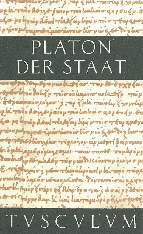 Der Staat / Politeia -  Platon