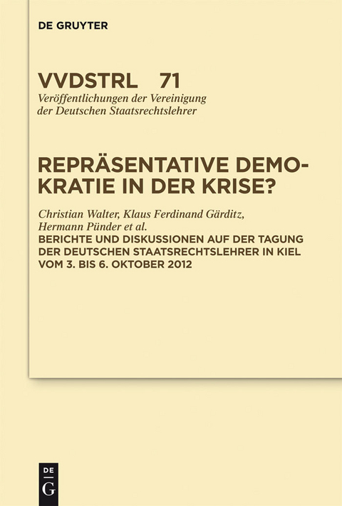 Repräsentative Demokratie in der Krise? -  Christian Walter,  Klaus Ferdinand Gärditz,  Hermann Pünder,  Et Al.