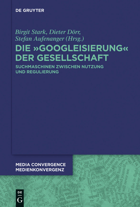 Die Googleisierung der Informationssuche - 