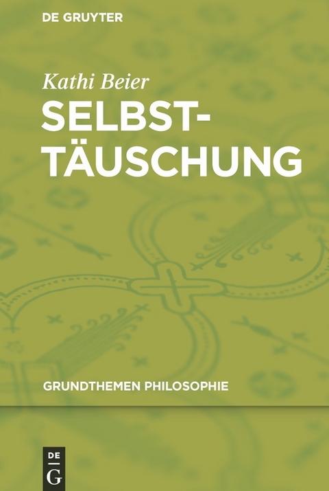 Selbsttäuschung - Kathi Beier