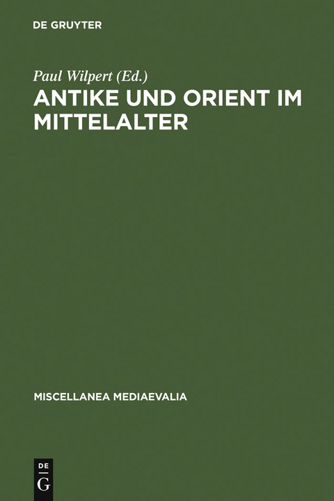 Antike und Orient im Mittelalter - 