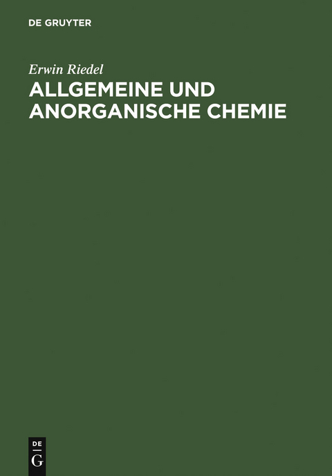 Allgemeine und anorganische Chemie - Erwin Riedel