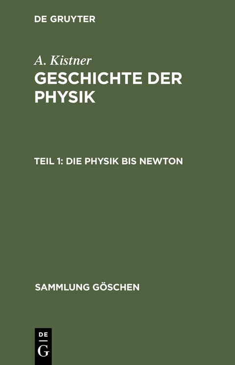 Die Physik bis Newton - Adolf Kistner