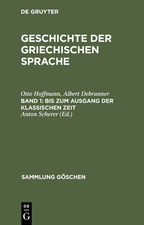 Bis zum Ausgang der klassischen Zeit - Otto Hoffmann, Albert Debrunner