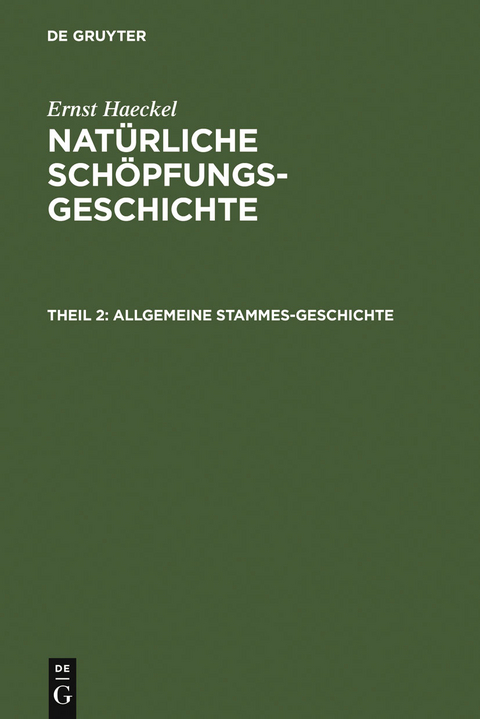 Allgemeine Stammes-Geschichte - Ernst Haeckel