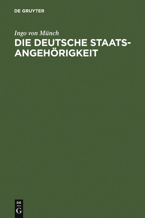 Die deutsche Staatsangehörigkeit - Ingo von Münch