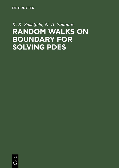 Random Walks on Boundary for Solving PDEs - Karl K. Sabelfeld, Nikolai A. Simonov