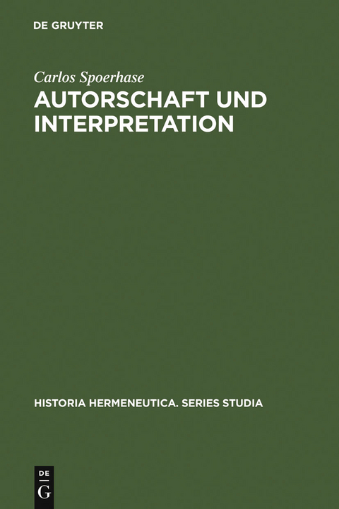 Autorschaft und Interpretation - Carlos Spoerhase