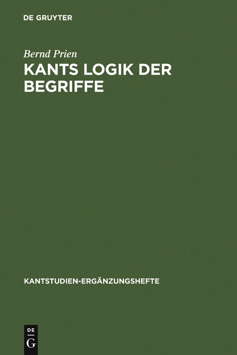 Kants Logik der Begriffe - Bernd Prien