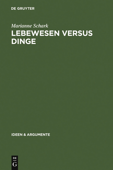 Lebewesen versus Dinge - Marianne Schark