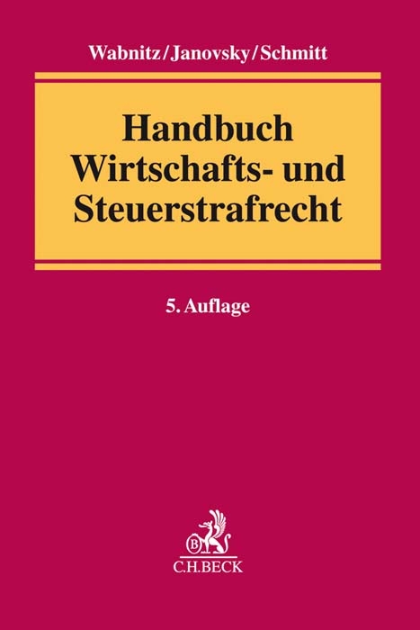 Handbuch Wirtschafts- und Steuerstrafrecht - 